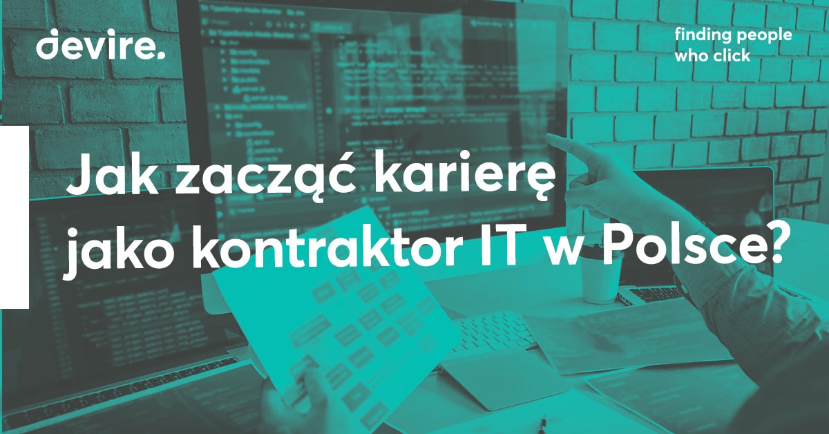 Jak zacząć karierę jako kontraktor IT w Polsce