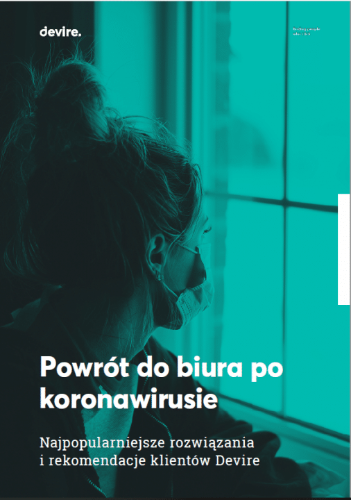 Jak Wrócić Do Biura Po Koronawirusie Poradnik Devire 7900